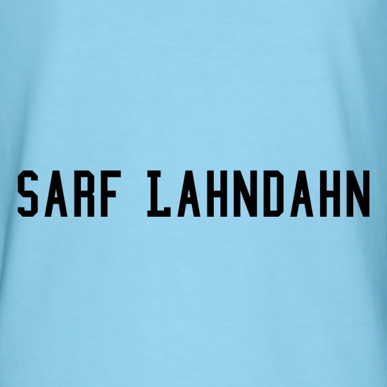 Sarf Lahndahn t shirt